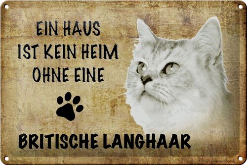 Blechschild Spruch 30x20cm britische Langhaar Katze