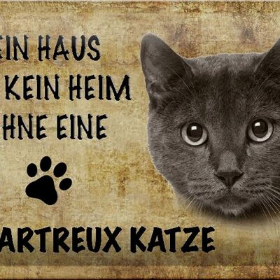 Blechschild Spruch 30x20cm Chartreux Katze