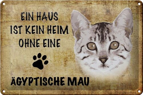 Blechschild Spruch 30x20cm Ägyptische Mau Katze