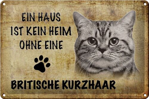 Blechschild Spruch 30x20cm Britische Kurzhaar Katze