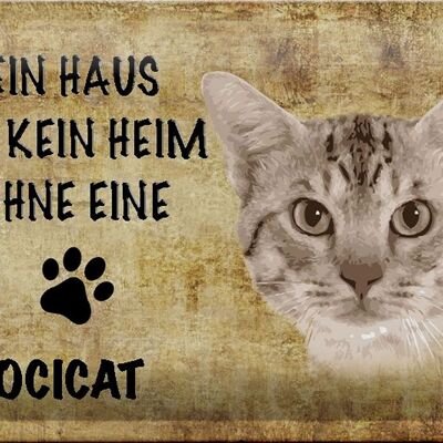 Cartel de chapa con texto "Ocicat cat without no home" 30x20 cm