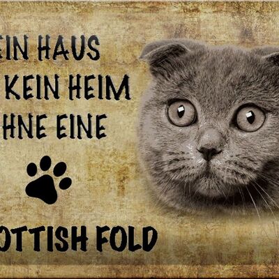 Blechschild Spruch 30x20cm Scottish Fold Katze