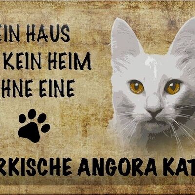 Blechschild Spruch 30x20cm türkische Angora Katze