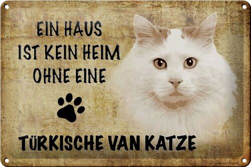 Blechschild Spruch 30x20cm türkische Van Katze