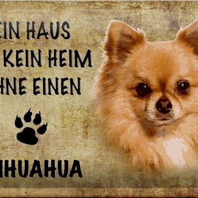 Blechschild Chihuahua 30x20cm Haus ist kein Heim ohne