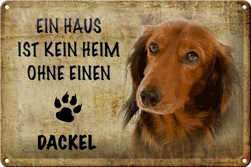 Blechschild Dackel 30x20cm Haus ist kein Heim ohne