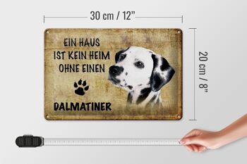 Plaque en tôle Dalmatien 30x20cm La maison n'est pas une maison sans elle 4