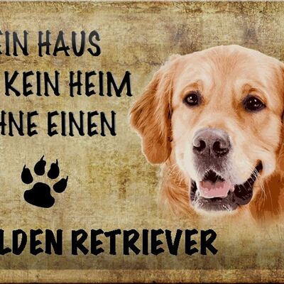 Blechschild Golden Retriever 30x20cm Haus kein Heim ohne