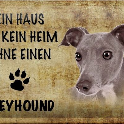 Blechschild Greyhound 30x20cm Haus kein Heim ohne