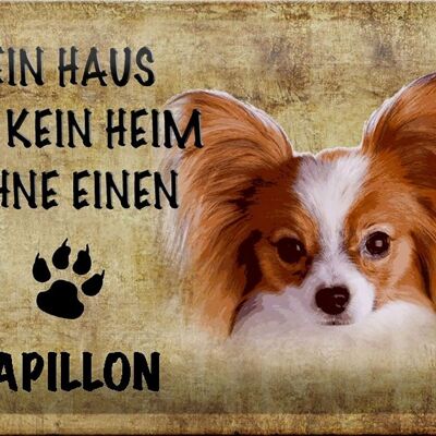 Blechschild Papillon 30x20cm Haus ist kein Heim ohne