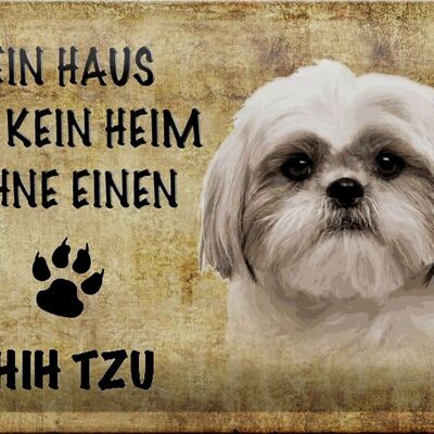 Metal sign Shih Tzu 30x20cm House is not a home without