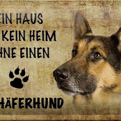 Metal sign German Shepherd 30x20cm House no home without