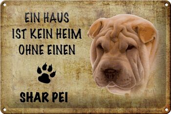 Plaque en tôle Shar Pei 30x20cm maison pas de maison sans 1