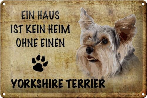 Blechschild Yorkshire Terrier 30x20cm Haus kein Heim ohne