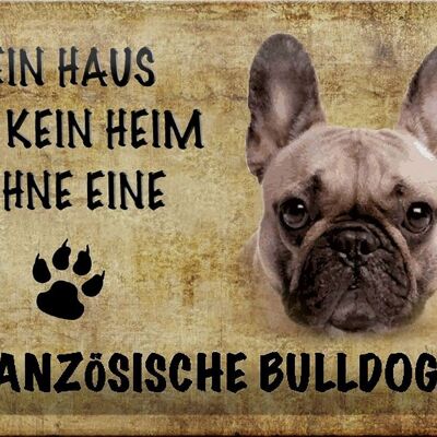 Blechschild Spruch 30x20cm Französische Bulldogge Hund
