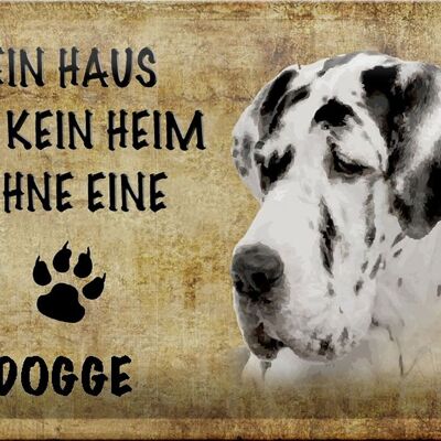 Metal sign saying 30x20cm House no home without the Great Dane