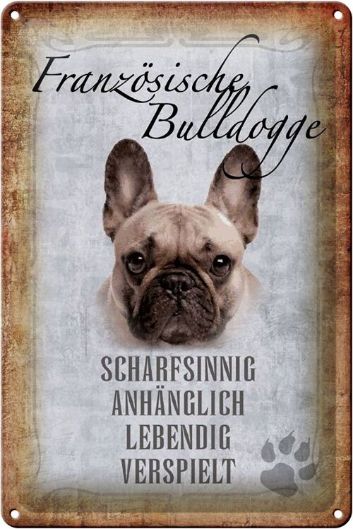 Blechschild Spruch 20x30cm Französische Bulldogge Hund