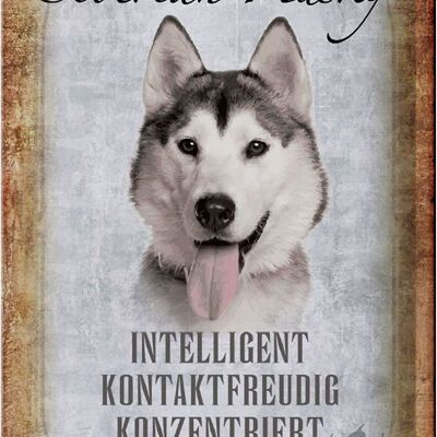 Blechschild Spruch 20x30cm Siberian Husky Hund