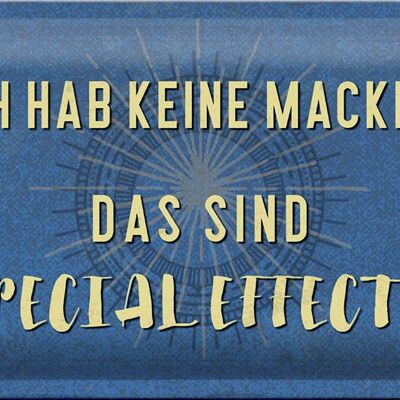 Blechschild Spruch 30x20cm ich hab keine Macken