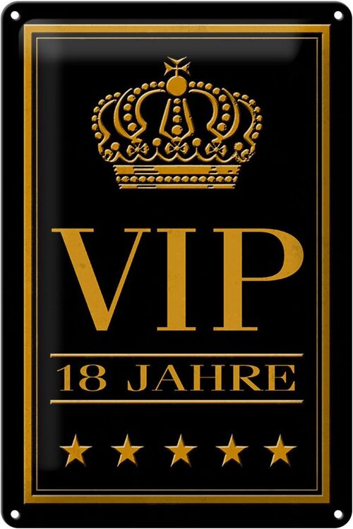 Blechschild Hinweis 20x30cm VIP 18 Jahre