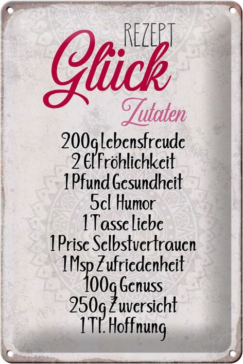 Blechschild Spruch 20x30cm Rezept Glück Zutaten