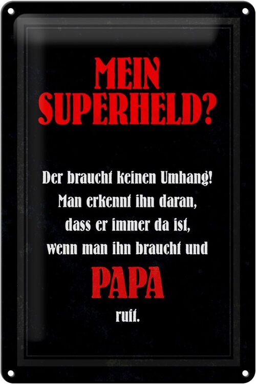 Blechschild Spruch 20x30cm mein Superheld Papa