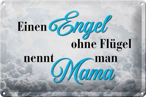 Blechschild Spruch 30x20cm Engel ohne Flügel Mama