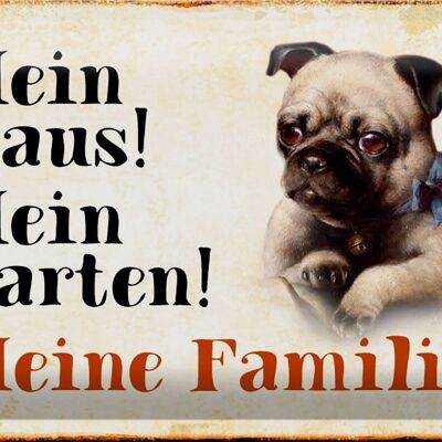 Metal sign pug 30x20cm my house my garden family