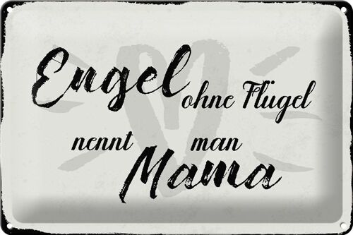 Blechschild Spruch 30x20cm Engel ohne Flügel Mama Herz