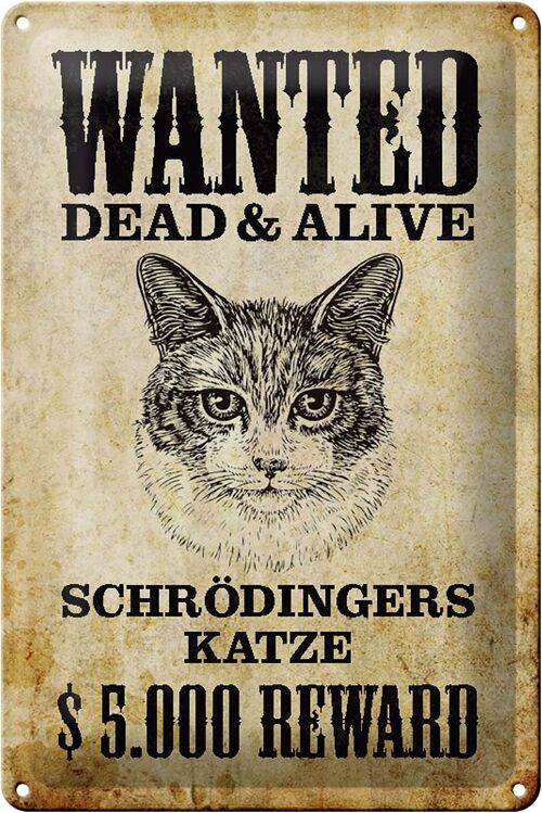Blechschild Tiere 20x30cm wanted Schrödingers Katze