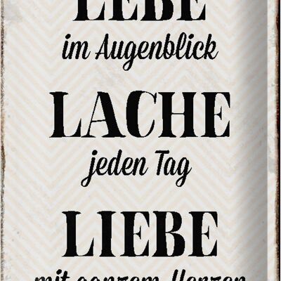 Blechschild Spruch 20x30cm Lebe Lache jeden Tag Liebe