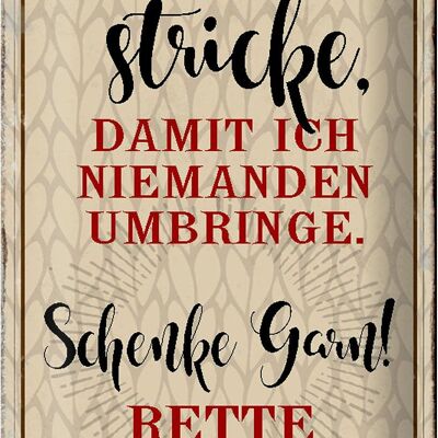 Blechschild Spruch 20x30cm ich stricke niemanden umbringe