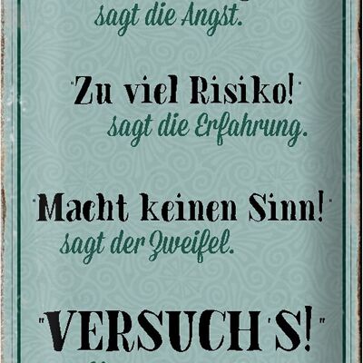 Blechschild Spruch 20x30cm das unmöglich sagt Angst Herz