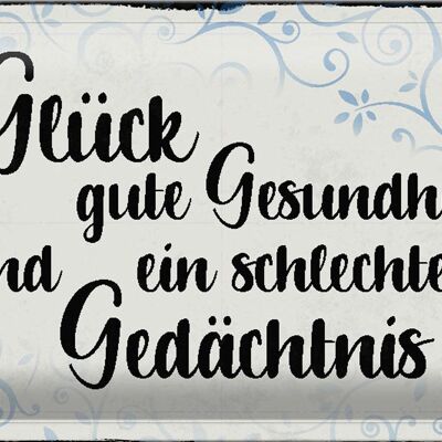 Blechschild Spruch 30x20cm Glück gute Gesundheit