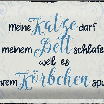 Blechschild Spruch 30x20cm meine Katze darf in meinem Bett