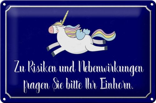 Blechschild Spruch 30x20cm zu Risiken fragen Sie Einhorn