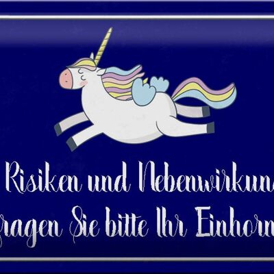 Blechschild Spruch 30x20cm zu Risiken fragen Sie Einhorn