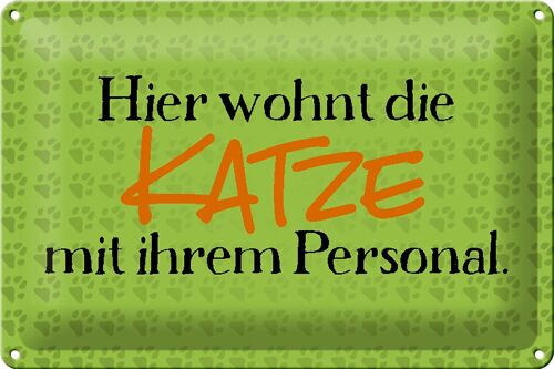 Blechschild Spruch 30x20cm hier wohnt Katze mit Personal