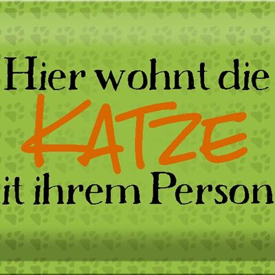 Blechschild Spruch 30x20cm hier wohnt Katze mit Personal