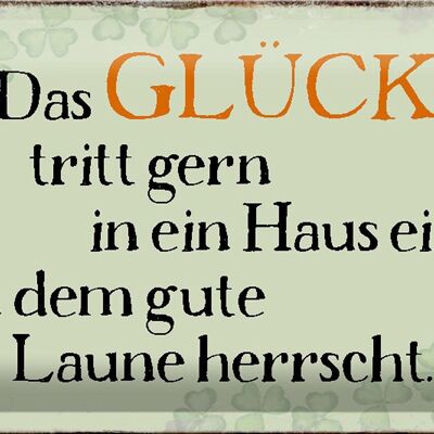 Blechschild Spruch 30x20cm Glück tritt gern ein gute Laune