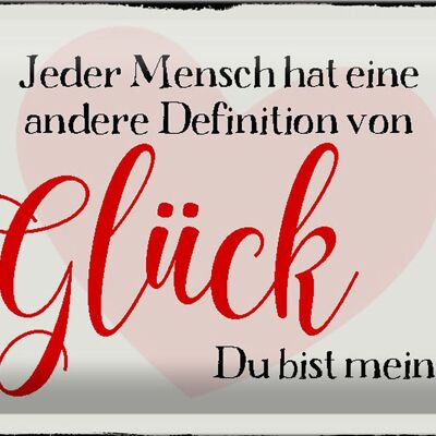 Blechschild Spruch 30x20cm jeder Mensch Glück du bist meine