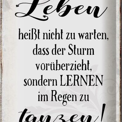 Blechschild Spruch 20x30cm Leben lernen im Regen zu tanzen