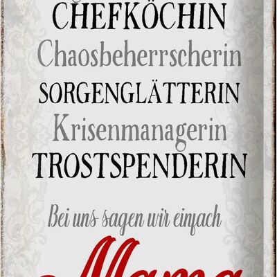 Blechschild Spruch 20x30cm bei uns sagen wir einfach Mama