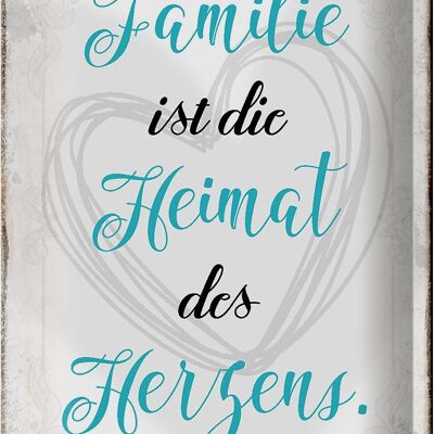 Metal sign saying 20x30cm Family is home of the heart