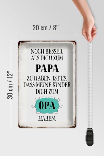 Plaque en étain disant 20x30cm Papa est encore meilleur que grand-père 4