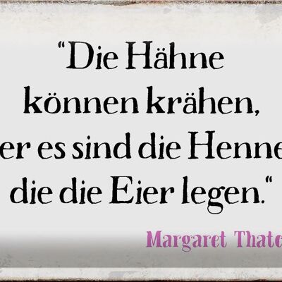 Blechschild Spruch 30x20cm Hähne können krähen aber es sind