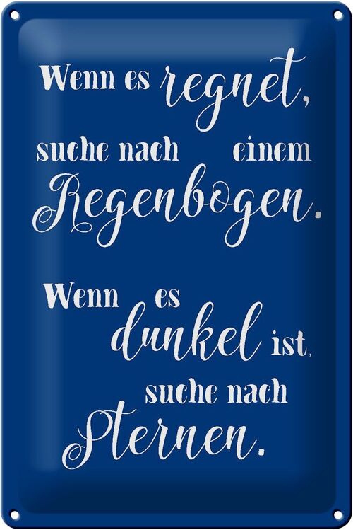 Blechschild Spruch 20x30cm wenn es regnet wenn dunkel suche