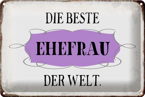 Blechschild Spruch 30x20cm die beste Ehefrau der Welt