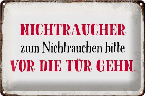 Blechschild Spruch 30x20cm Nichtraucher bitte vor die Tür