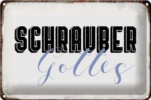 Blechschild Spruch 30x20cm Schrauber Gottes Mechaniker